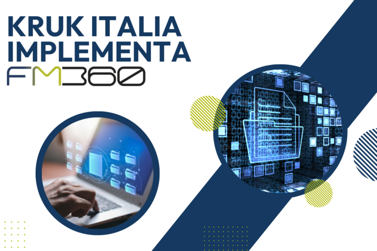 Kruk Italia implementa FM360 per la gestione del Facility Management